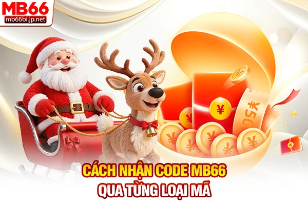 Cách Nhận Code MB66: Bí Kíp Săn Thưởng Miễn Phí 5s 2 Cách nhận code MB66 qua từng loại mã