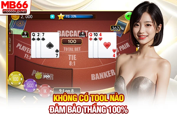 Tool Baccarat: Phần Mềm Dự Đoán Kết Quả Chuẩn 2026 3 Không có tool nào đảm bảo thắng 100%