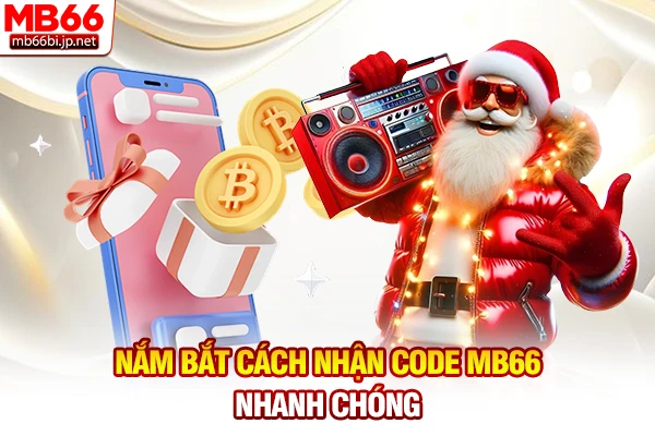 Cách Nhận Code MB66: Bí Kíp Săn Thưởng Miễn Phí 5s 4 Nắm bắt cách nhận code MB66 nhanh chóng