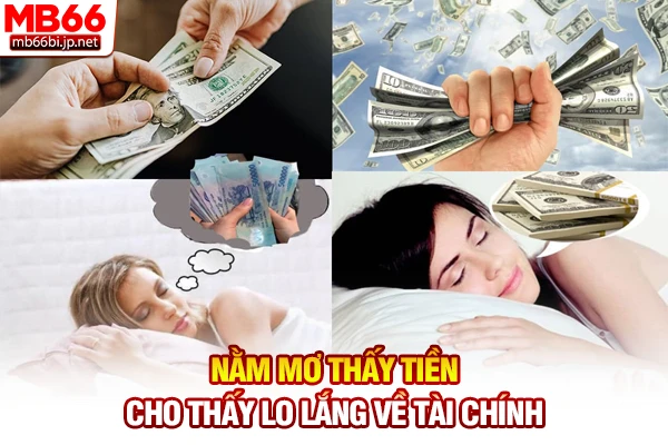 Nằm Mơ Thấy Tiền: Điềm Báo Tài Lộc Hay Mất Mát Cho Chủ Mộng 2 Nằm mơ thấy tiền cho thấy lo lắng về tài chính