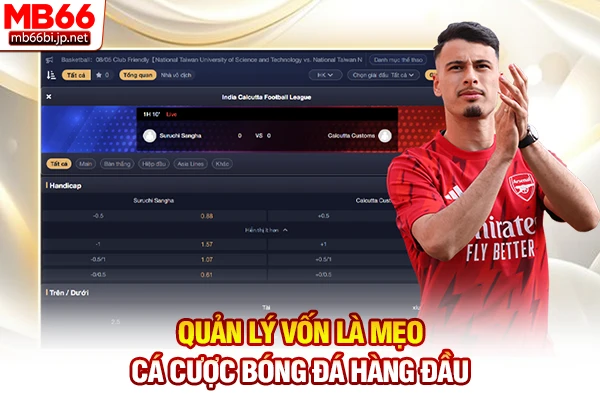 Mẹo Cá Cược Bóng Đá: Bí Kíp Thắng Nhà Cái Đỉnh Cao 3 Quản lý vốn là mẹo cá cược bóng đá hàng đầu